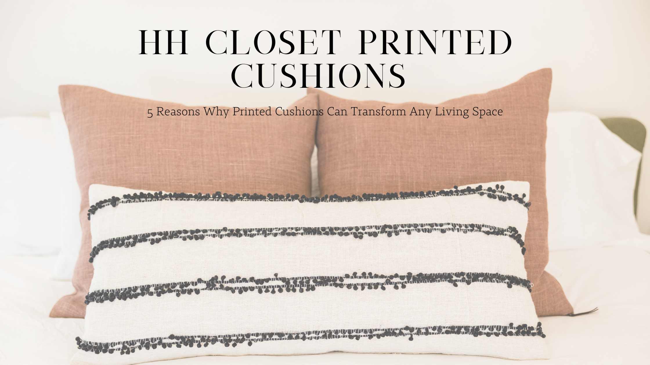 5 Reasons Why Printed Cushions Can Transform Any Living Space